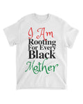 Rooting For Every Black Mom Tee - White