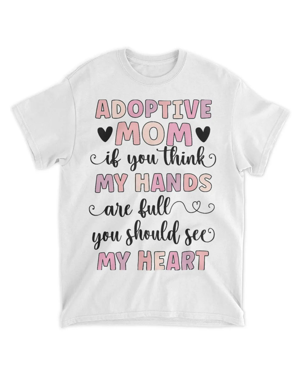 Adoptive Mom Heart Tee - White