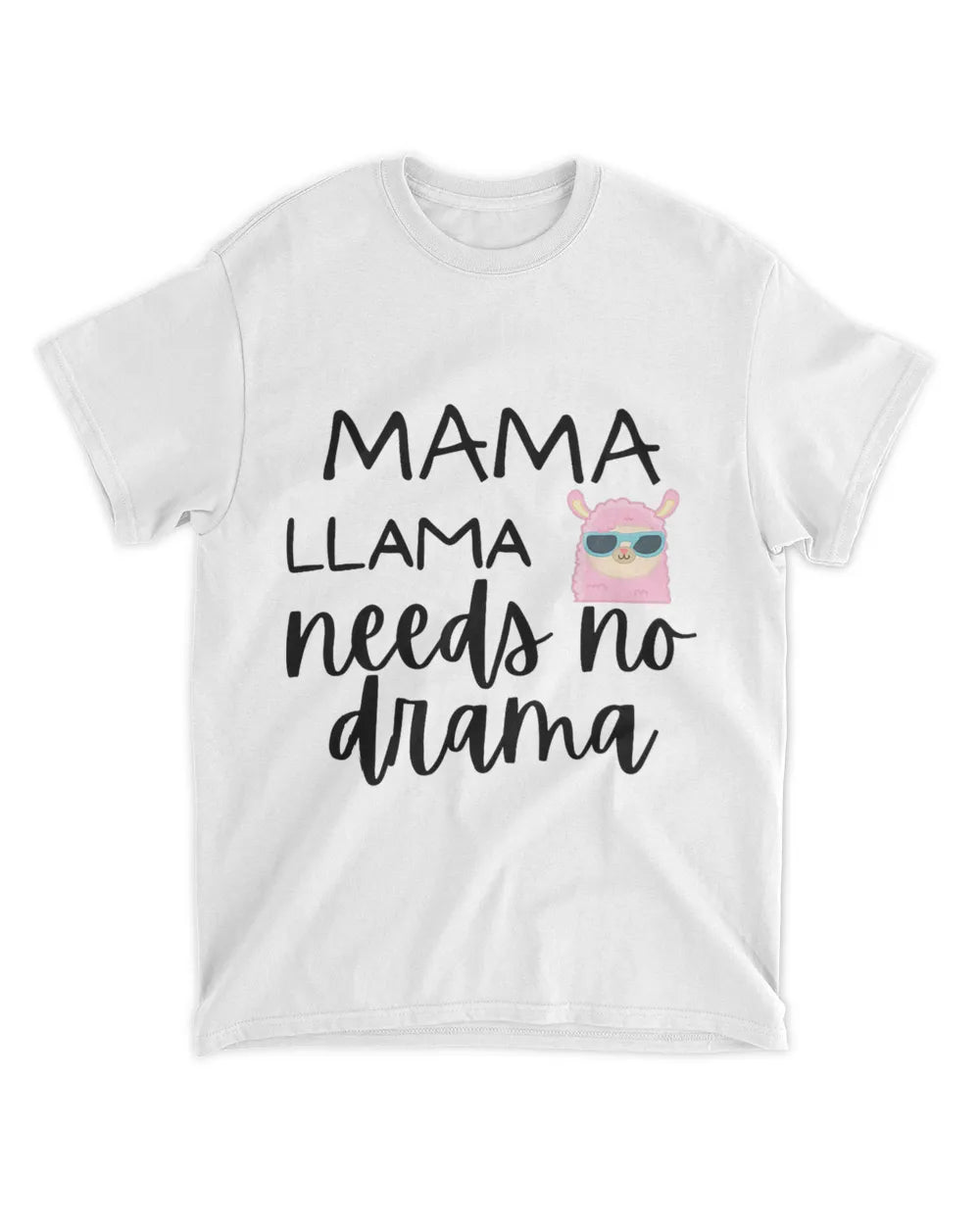 Mama Llama Needs No Drama Tee - White